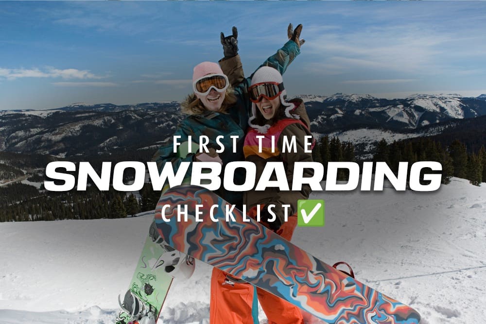 1st time snowboarding checklist