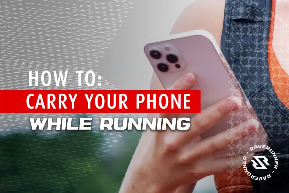 How to carry your phone while running